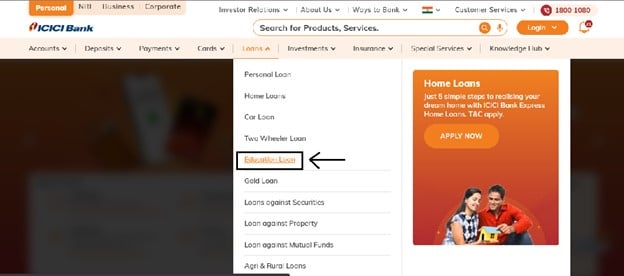 Navigate to the ‘Loans’ option on the top bar, scroll down to the ‘Education Loan’ option and click on it